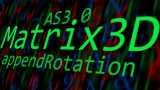 Matrix3D.appendRotation()